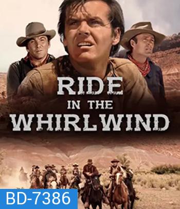 Ride in the Whirlwind (1966) แค้นฝังโลก ขอล่ามันคนเดียว