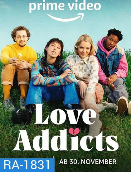 Love Addicts (2022) 8 ตอนจบ