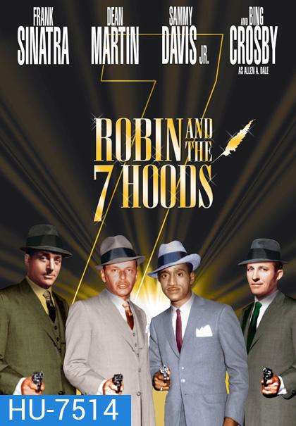 Robin and the 7 Hoods (1964) จอมโจร 7 มาเฟีย