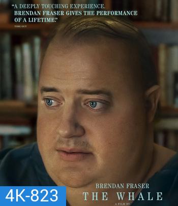 4K - The Whale (2022) เหงา เท่า วาฬ - แผ่นหนัง 4K UHD