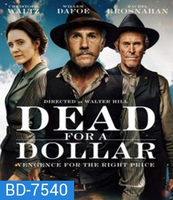 Dead for a Dollar (2022)