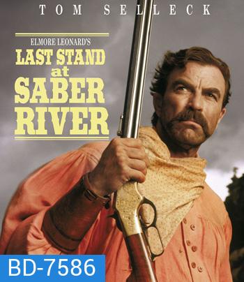 Last Stand at Saber River (1997) คนตะวันเดือด