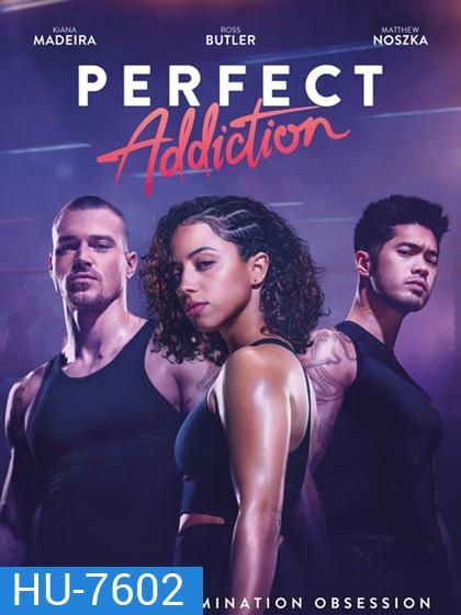 Perfect Addiction (2023) ยิ่งรัก ยิ่งแค้น