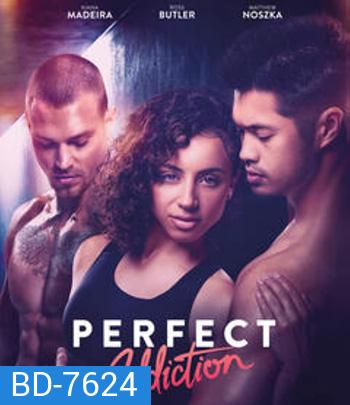 Perfect Addiction (2023) ยิ่งรัก ยิ่งแค้น