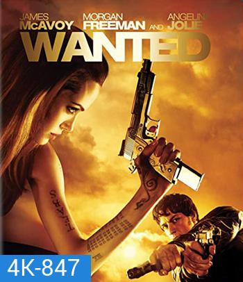 4K - Wanted (2008) ฮีโร่เพชฌฆาตสั่งตาย - แผ่นหนัง 4K UHD
