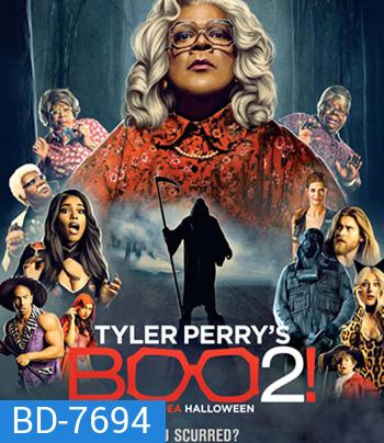 Boo 2! A Madea Halloween (2017) ฮัลโลวีนฮา คุณป้ามหาภัย ภาค 2