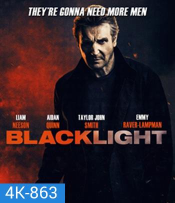 4K - Blacklight (2022) โคตรระห่ำ ล้างบางนรก - แผ่นหนัง 4K UHD