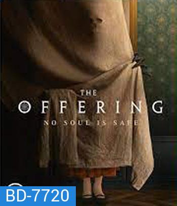 The Offering (2022) มันสิงอยู่ในร่าง