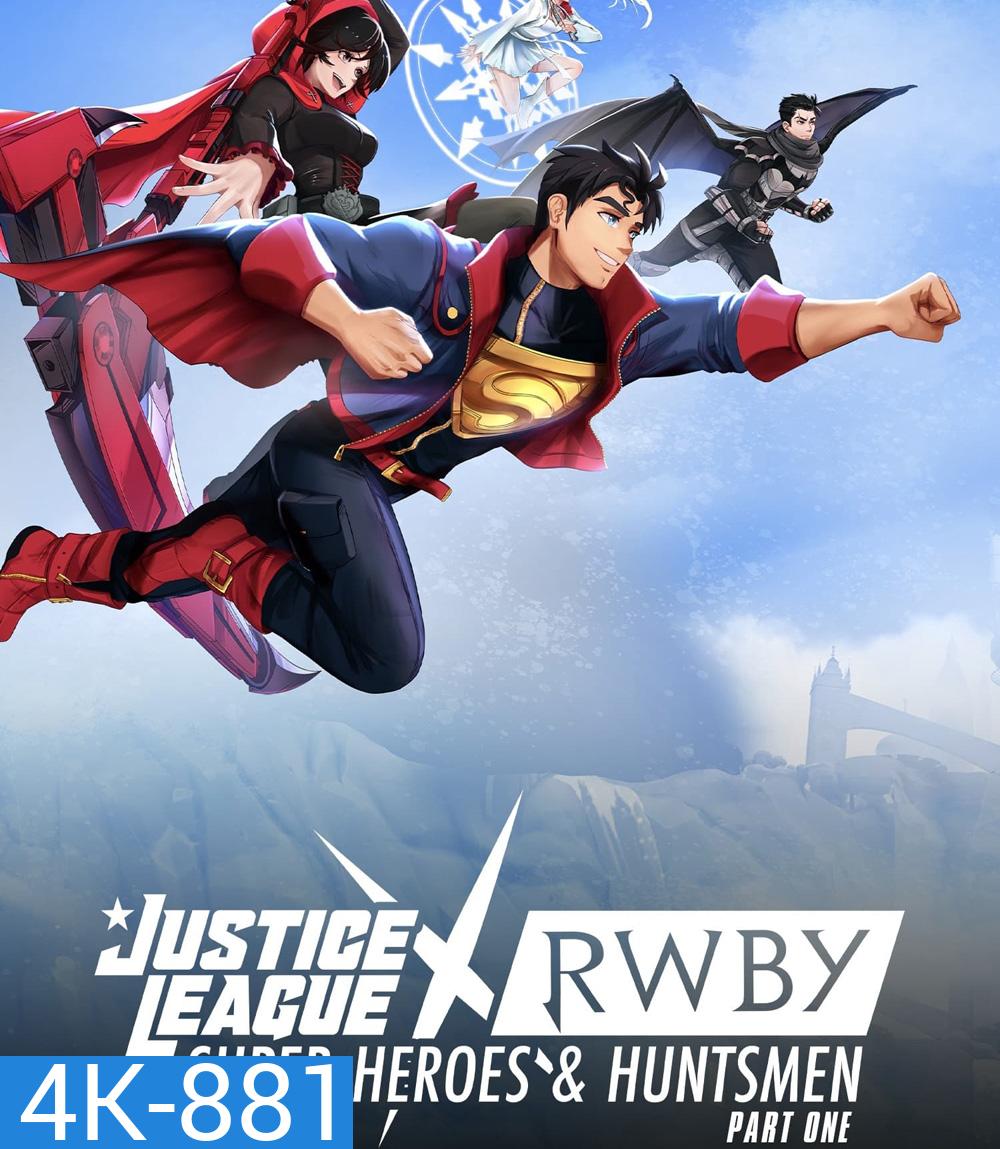 4K - Justice League x RWBY Super Heroes and Huntsmen Part One (2023) - แผ่นหนัง 4K UHD