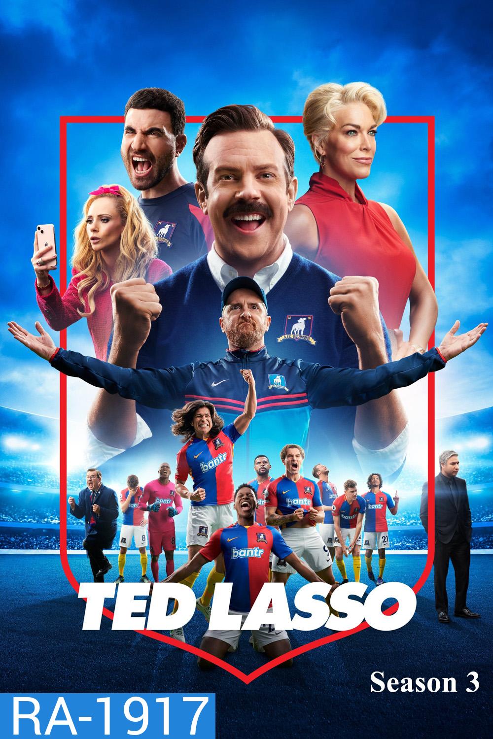 Ted Lasso Season 3 (2023) เท็ด ลาสโซ่ ปี 3 (12 ตอนจบ)
