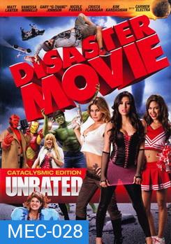 DISASTER MOVIE ขบวนการฮีรั่ว ป่วนโลก