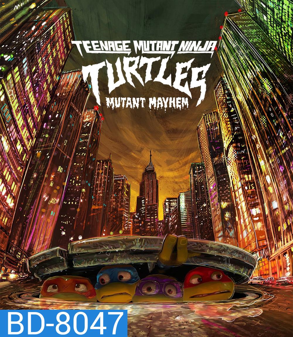 Teenage Mutant Ninja Turtles Mutant Mayhem (2023) เต่านินจา: โกลาหลกลายพันธุ์