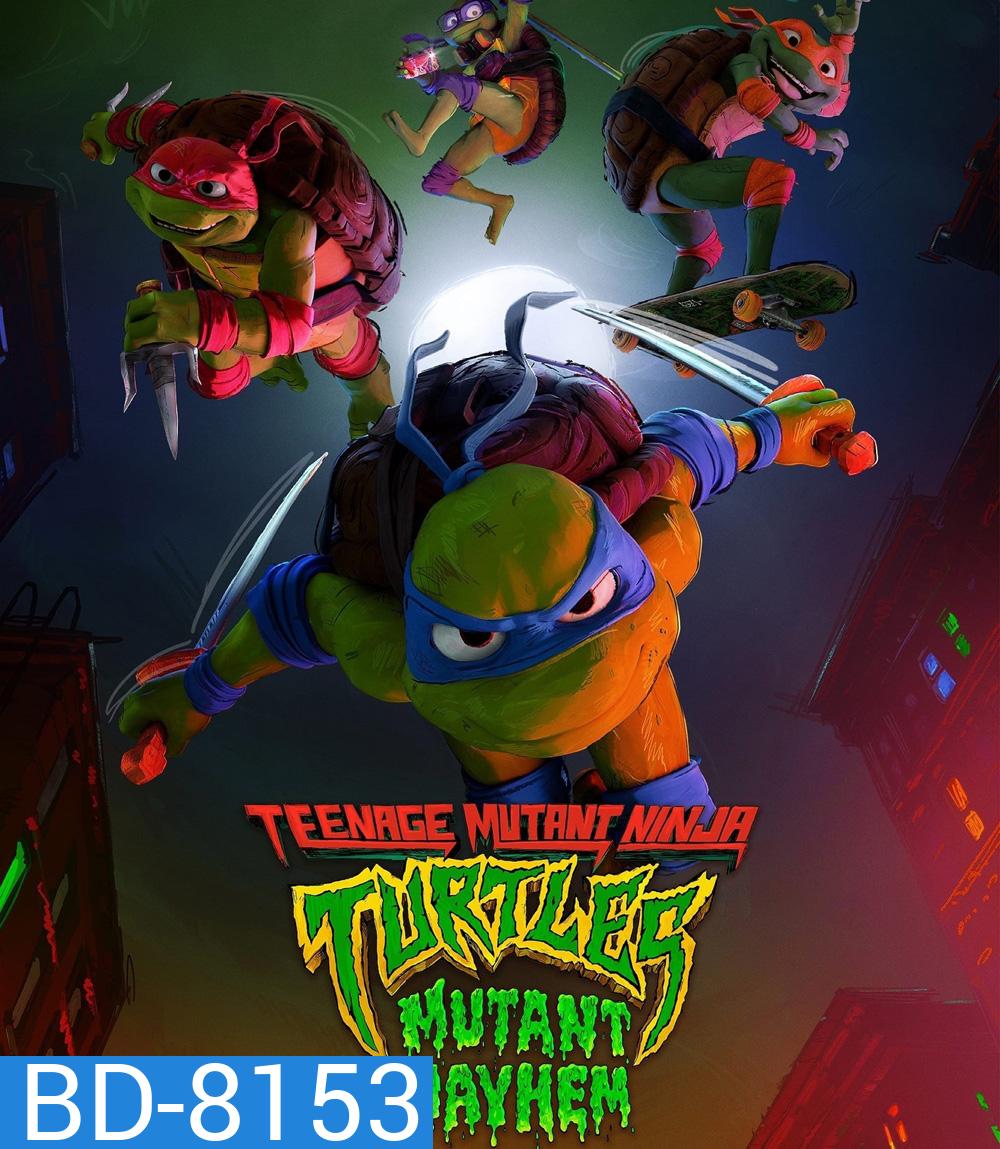 Teenage Mutant Ninja Turtles Mutant Mayhem เต่านินจา โกลาหลกลายพันธุ์ {2023}