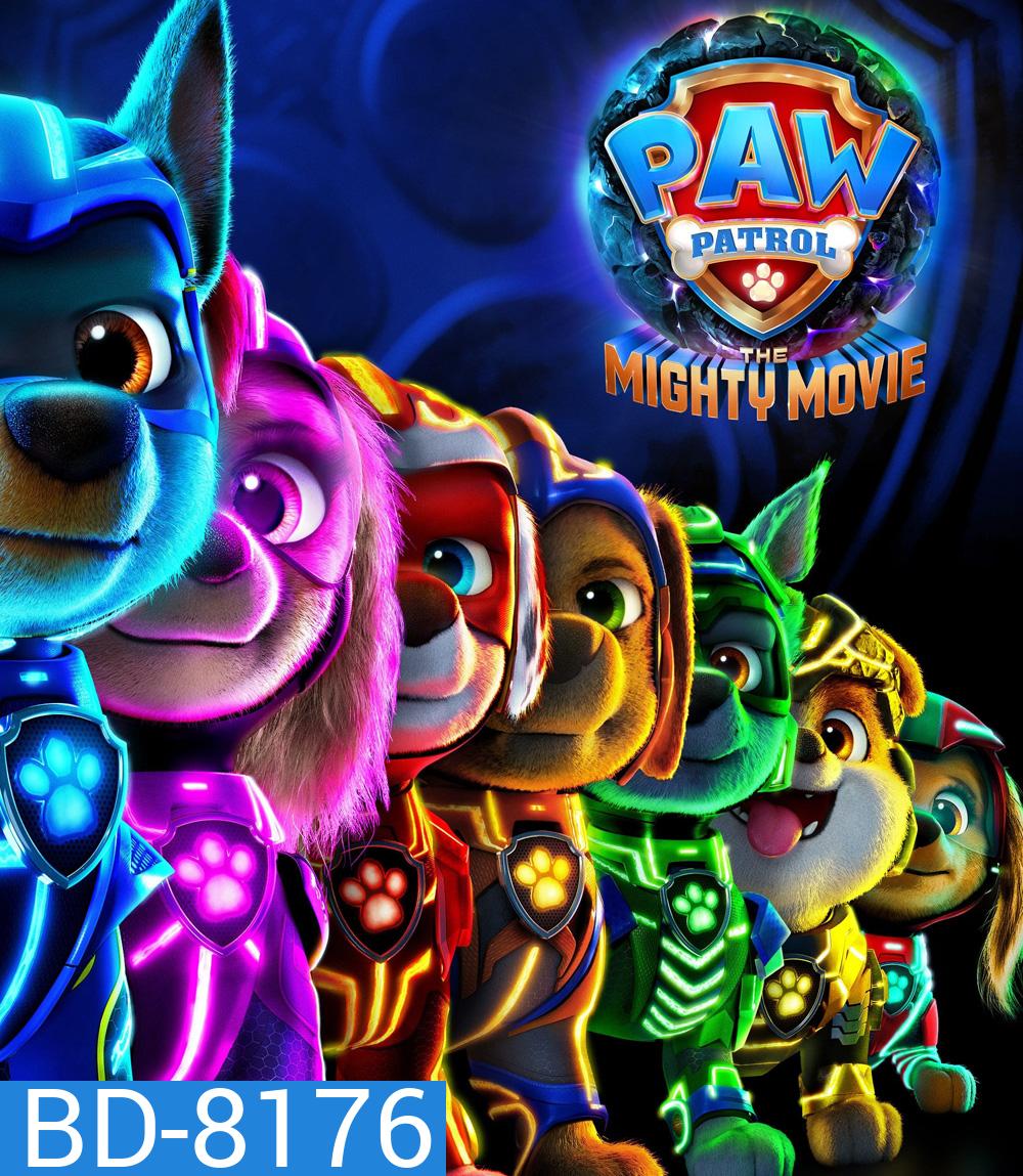 PAW Patrol The Mighty Movie ขบวนการเจ้าตูบสี่ขา เดอะ ไมตี้ มูฟวี {2023}