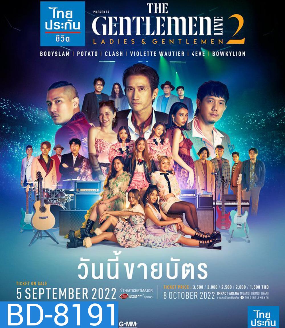 THE GENTLEMEN LIVE 2 ตอน Ladies and Gentlemen