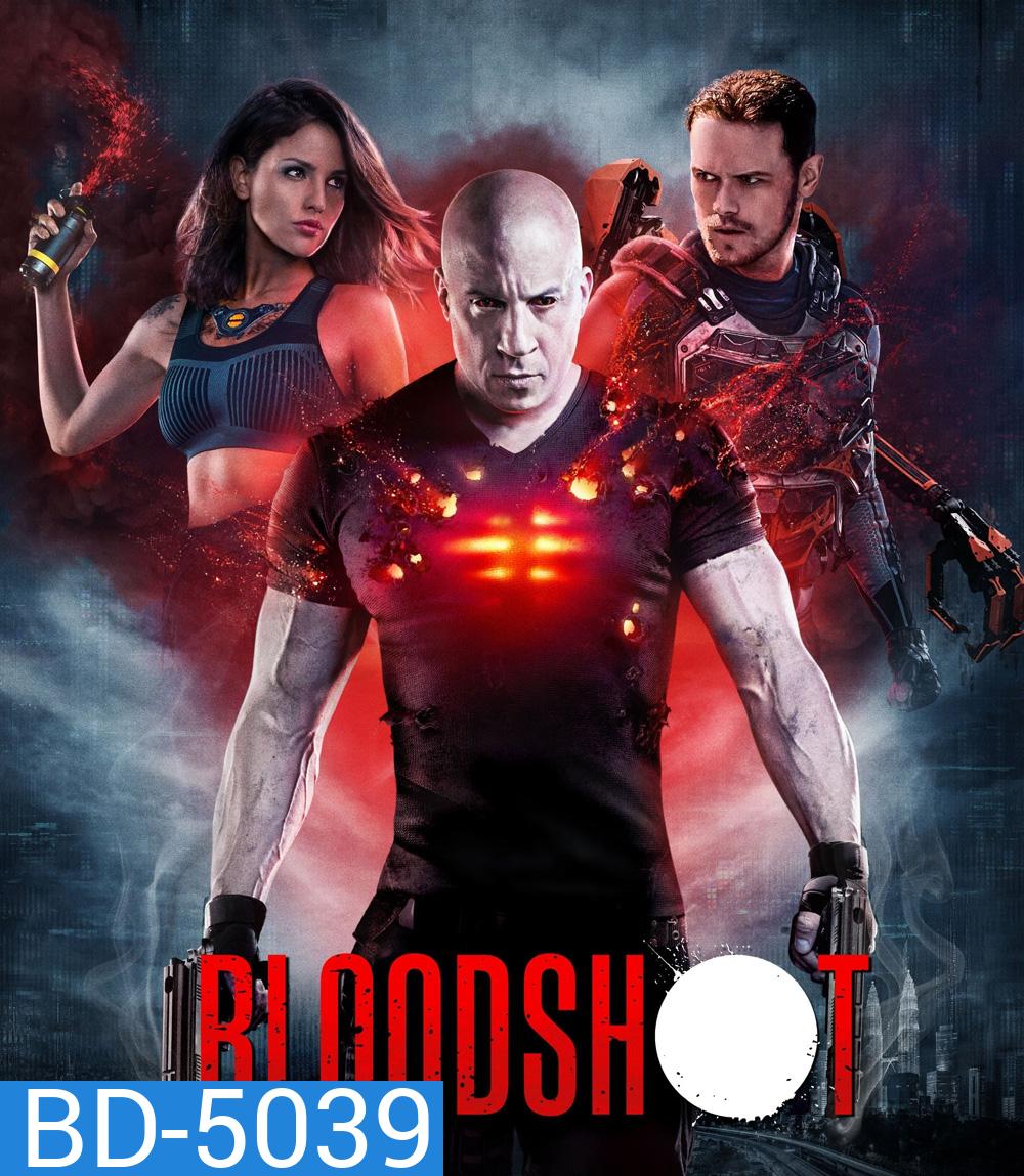 Bloodshot (2020) จักรกลเลือดดุ