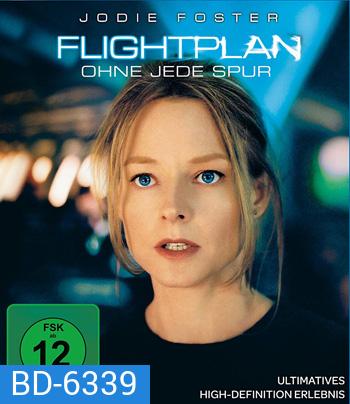 Flightplan (2005) ไฟลท์แพลน เที่ยวบินระทึกท้านรก