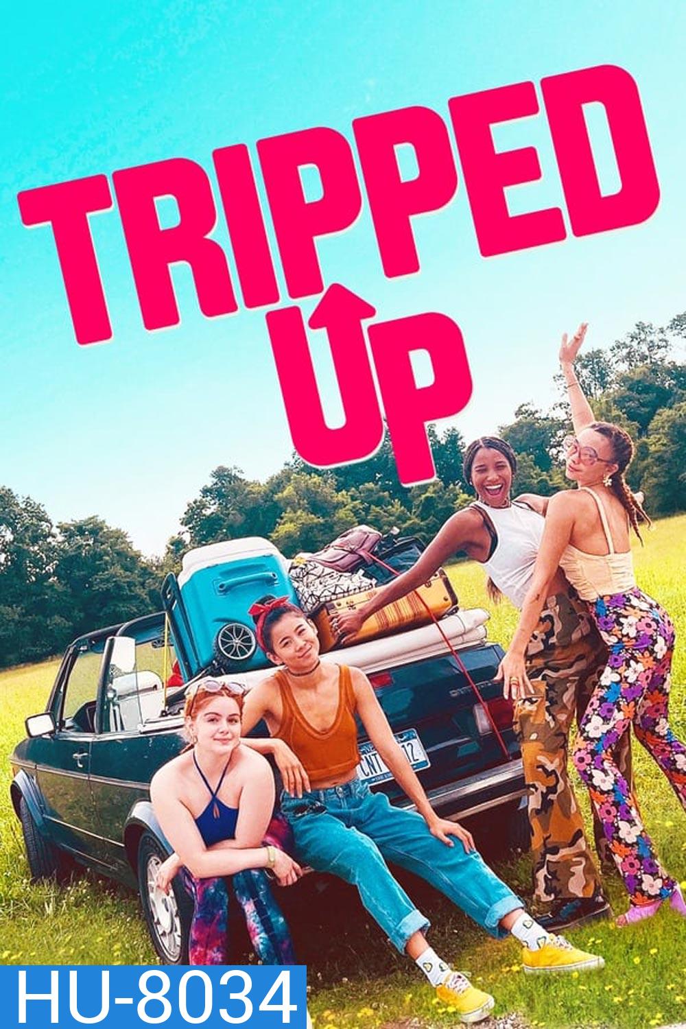 Tripped Up (2023) ทริปต์อัป