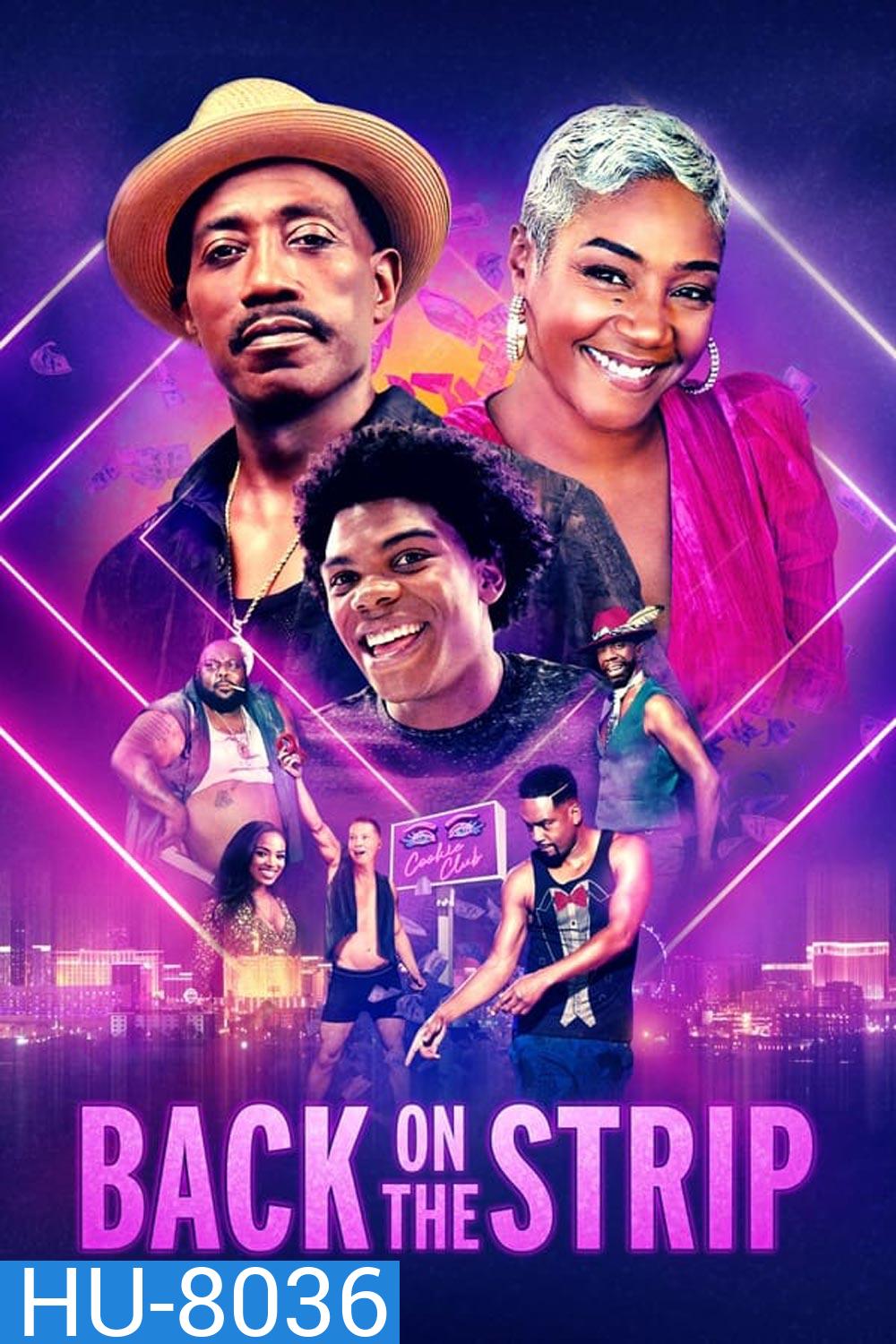 Back on the Strip (2023) แก๊งหนุ่มสุดฮา สะบัดผ้าคว้าฝัน