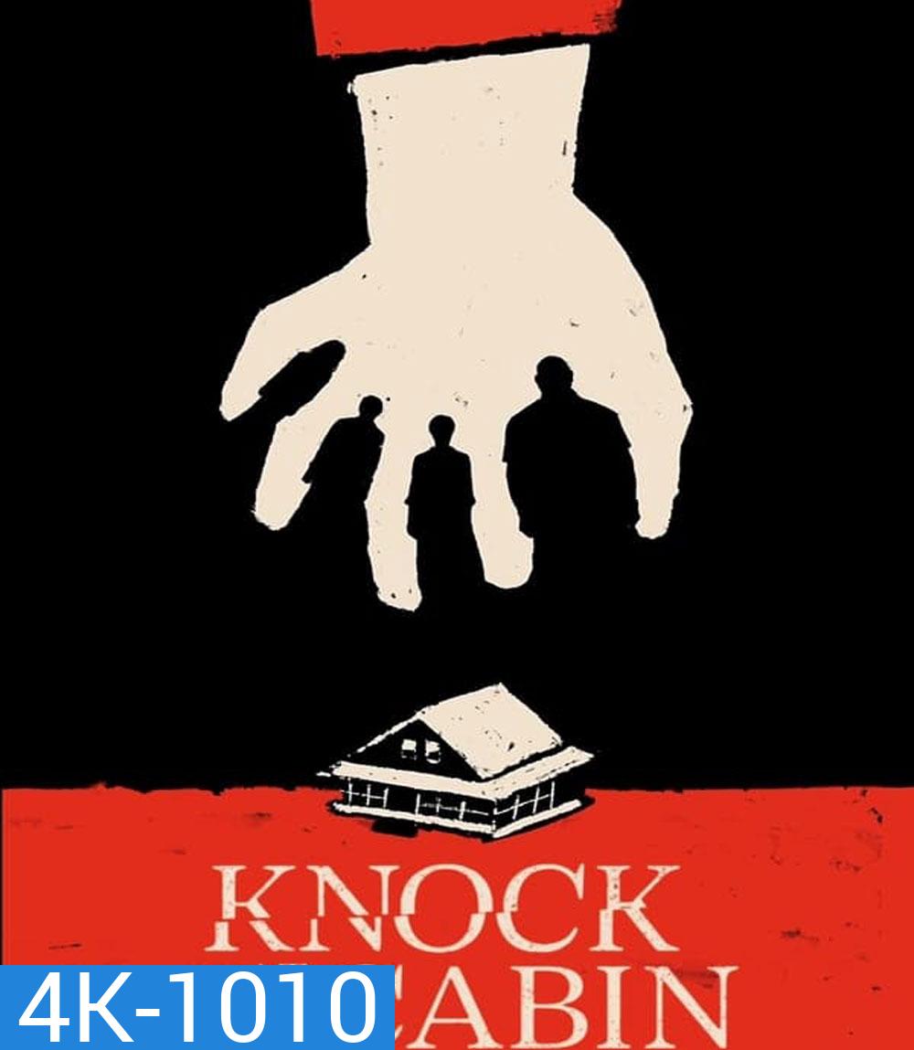 4K - เสียงเคาะที่กระท่อม Knock at the Cabin (2023) - แผ่นหนัง 4K UHD