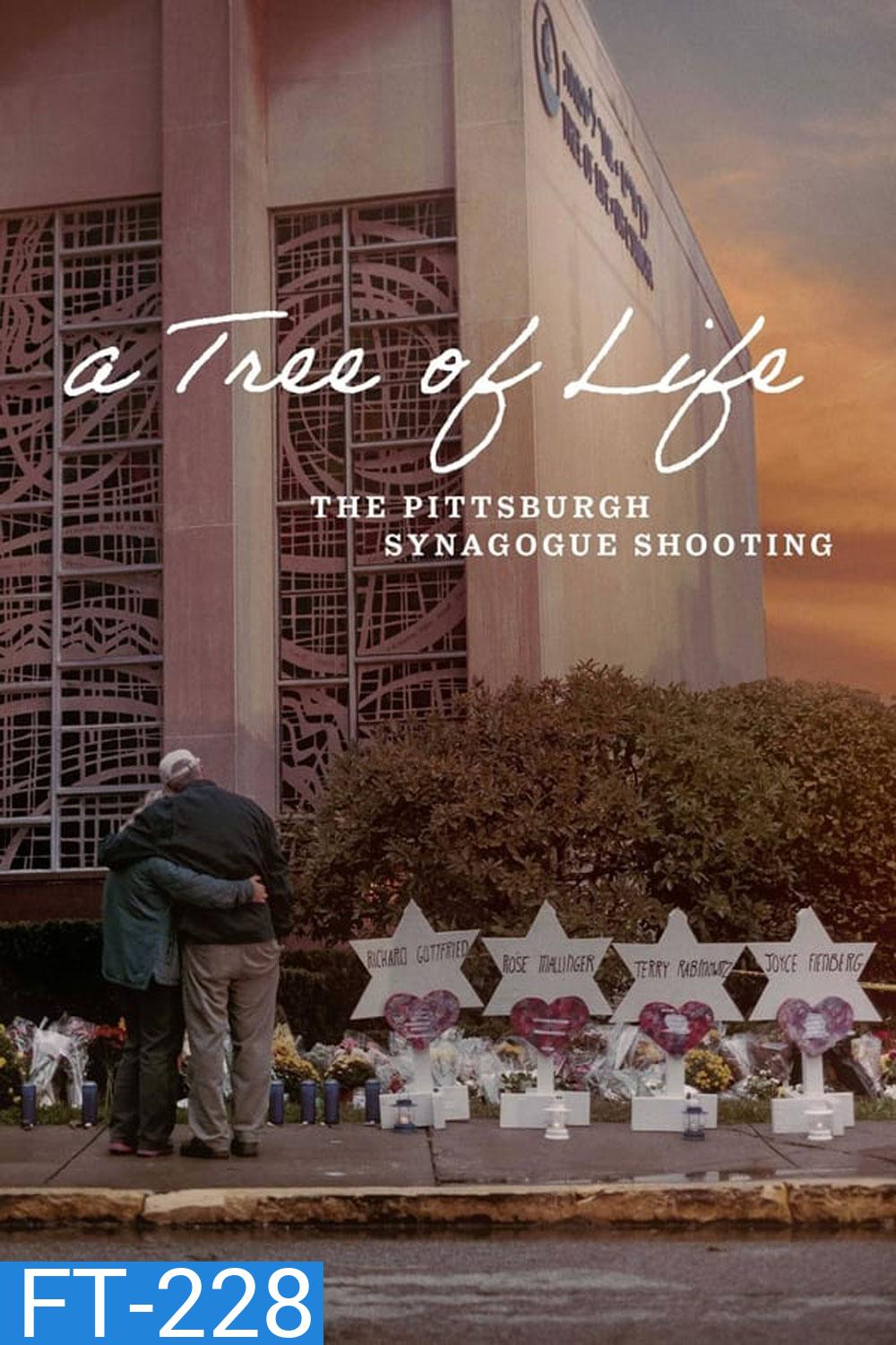 A Tree of Life The Pittsburgh Synagogue Shooting (2022)