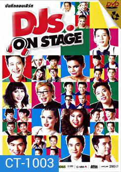 บันทึกคอนเสิร์ต DJs. On Stage