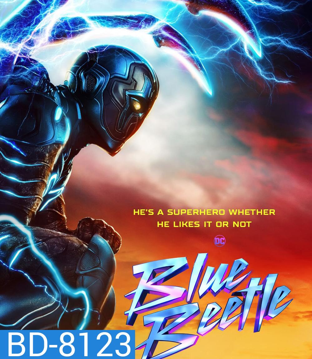Blue Beetle บลู บีเทิล (2023)