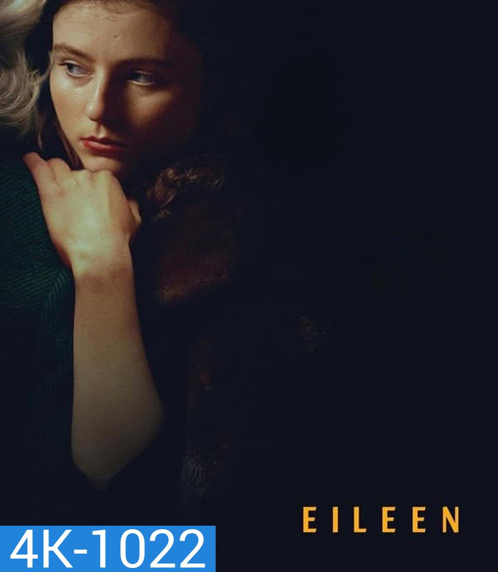 4K - Eileen (2023) ไอลีน - แผ่นหนัง 4K UHD