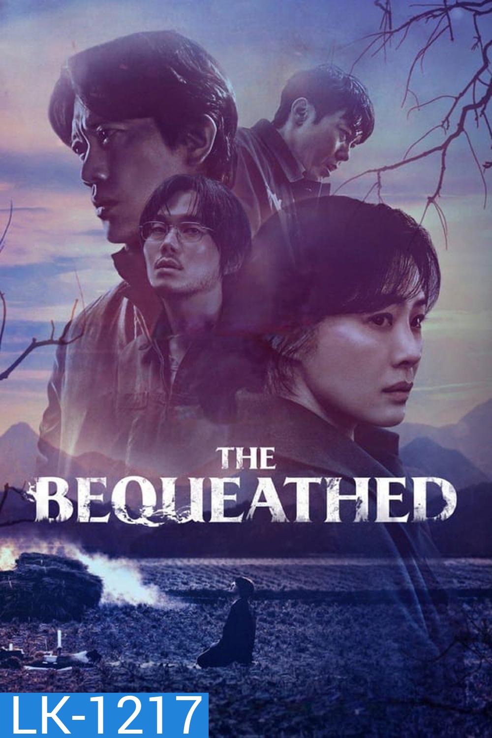 มรดกอาถรรพ์ The Bequeathed (2024)