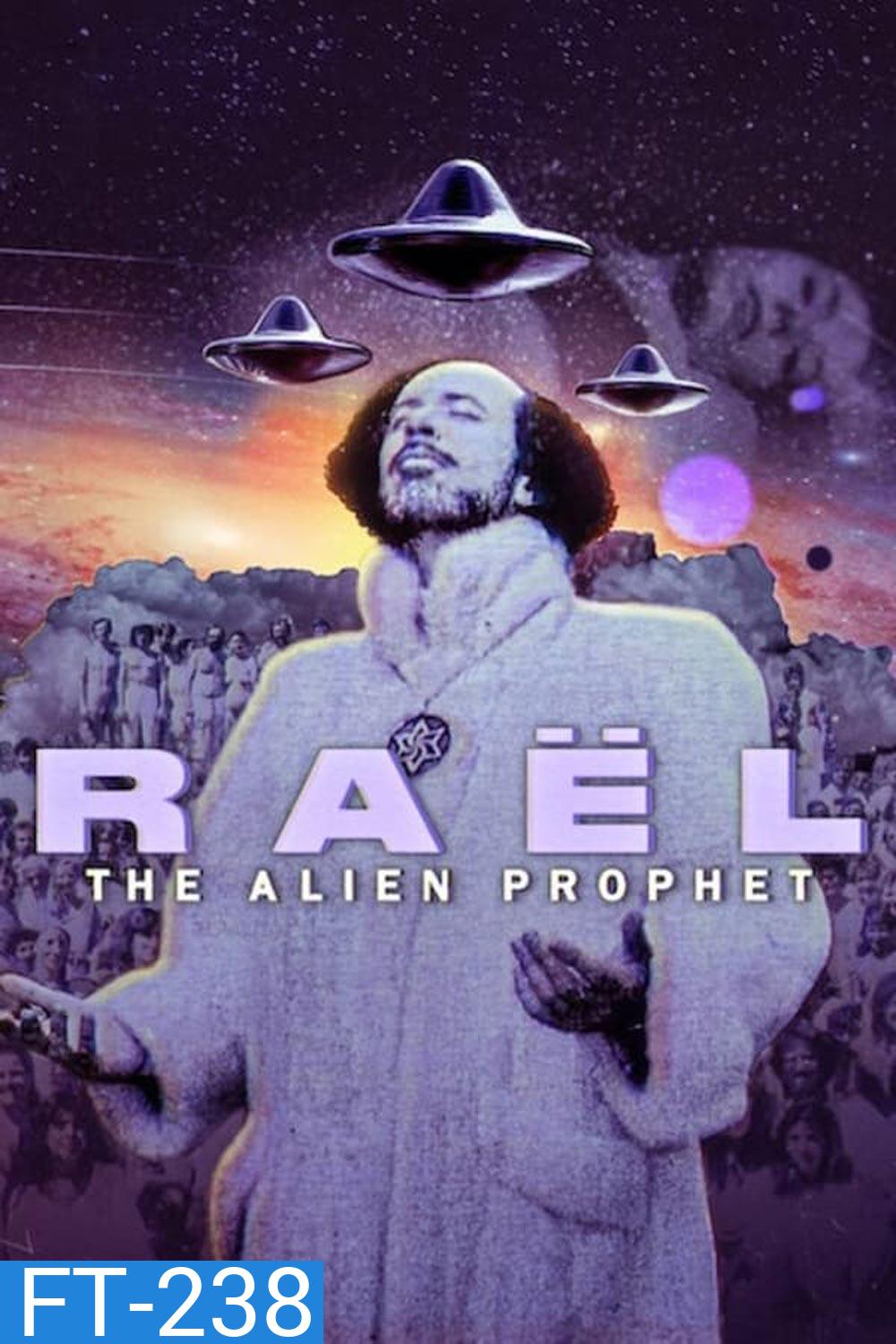 Rael The Alien Prophet (2024) ราเอล ศาสดาต่างดาว