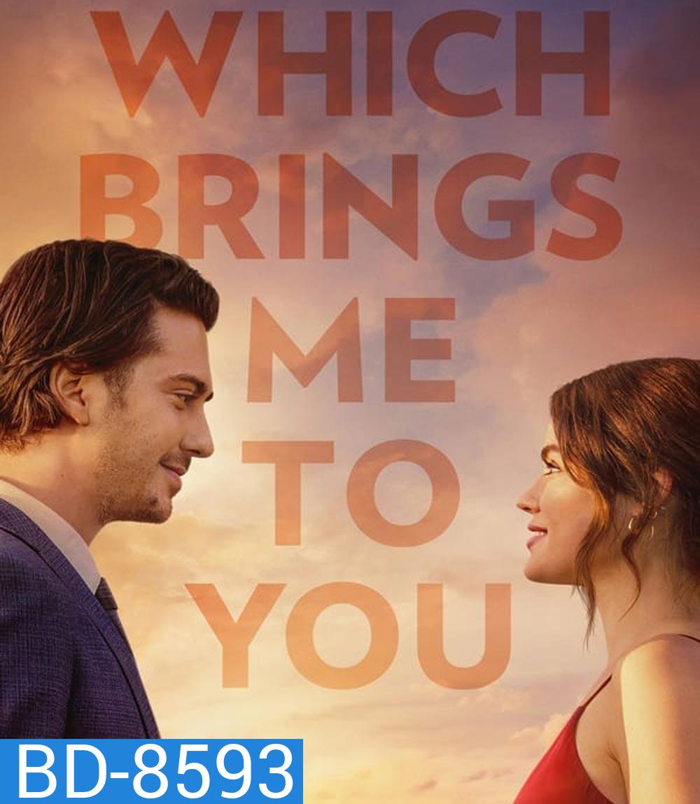 Which Brings Me to You (2023)