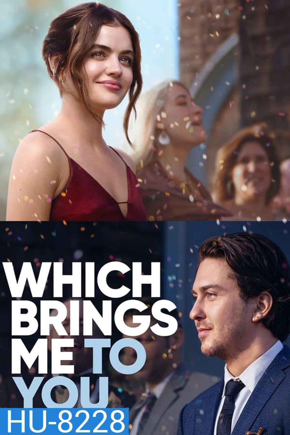 Which Brings Me to You (2023)
