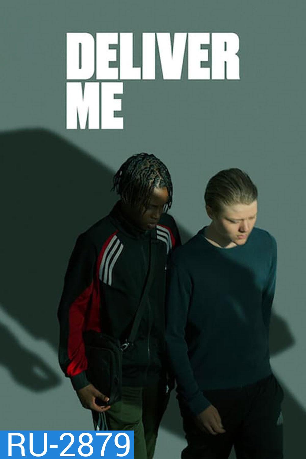 Deliver Me (2024) ในกำมือ