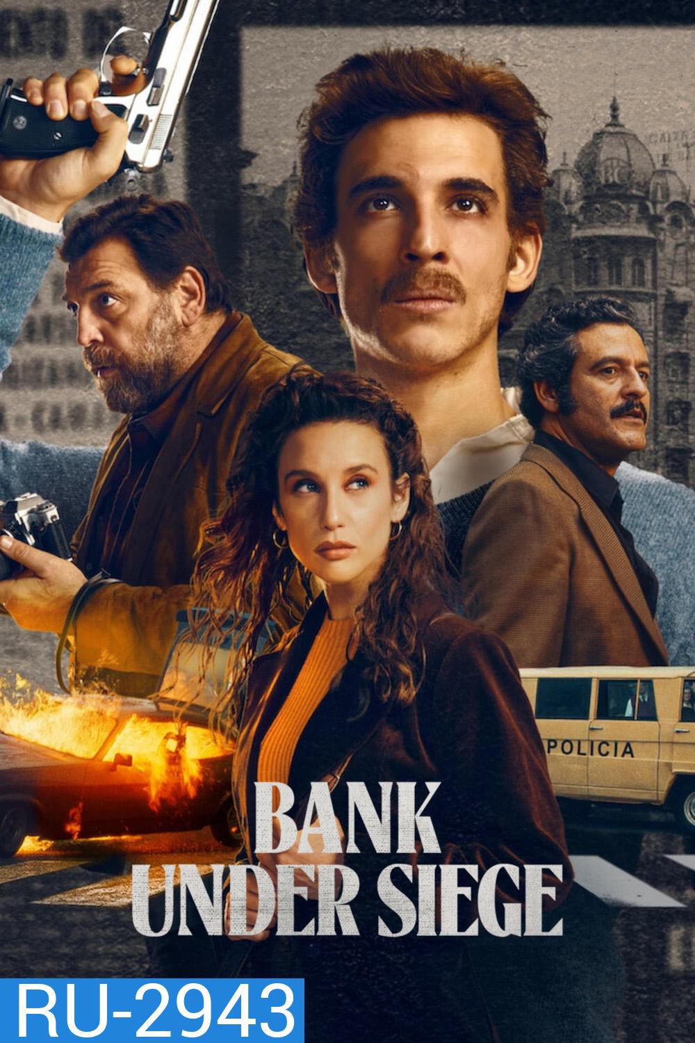 {ตอนที่ 3-5 เสียงไทยเท่านั้น}Bank Under Siege ปล้นล่ะเทือนเมือง (2024) 5 ตอน