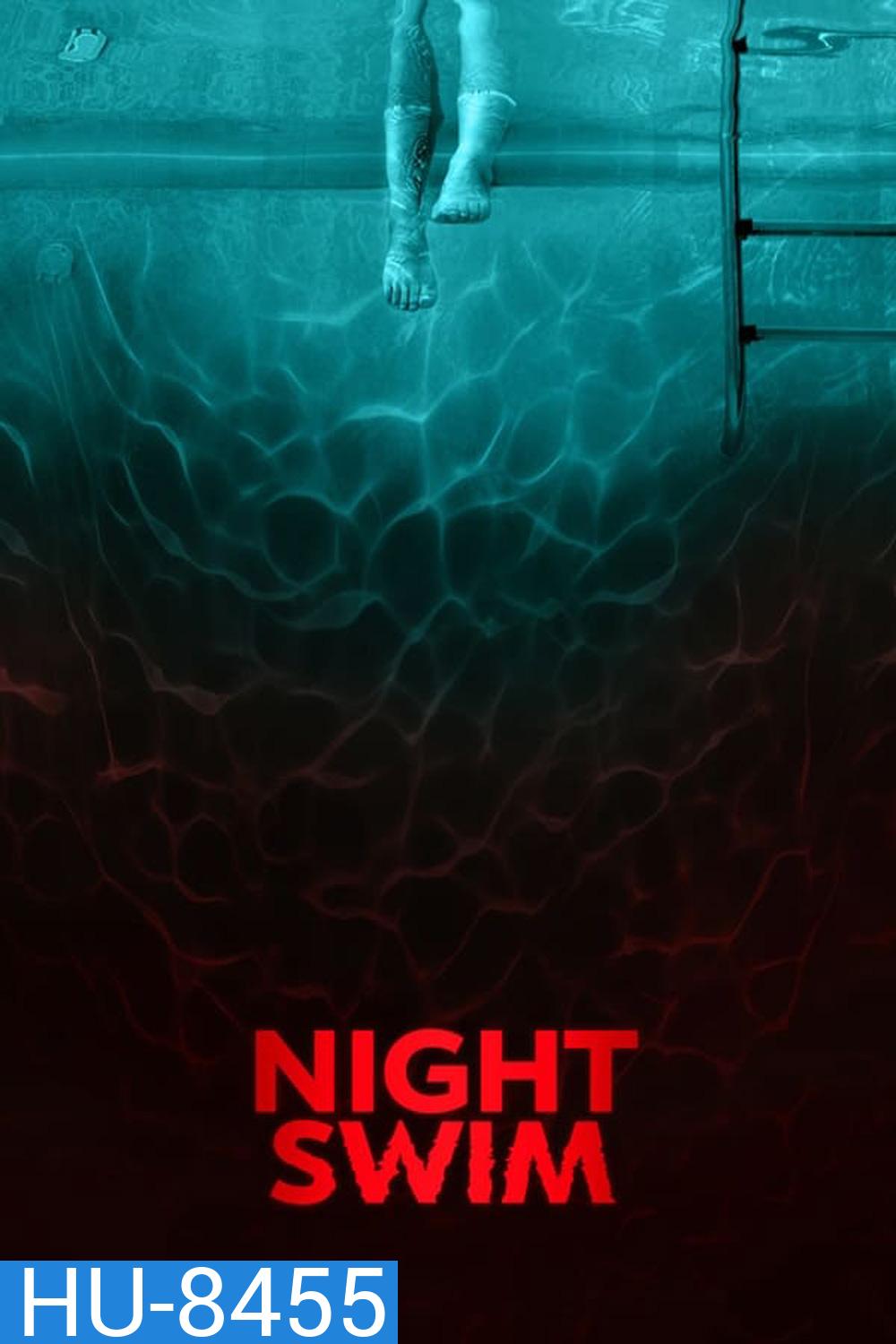 Night Swim ค่ำคืนอย่าแหวกว่าย (2024)