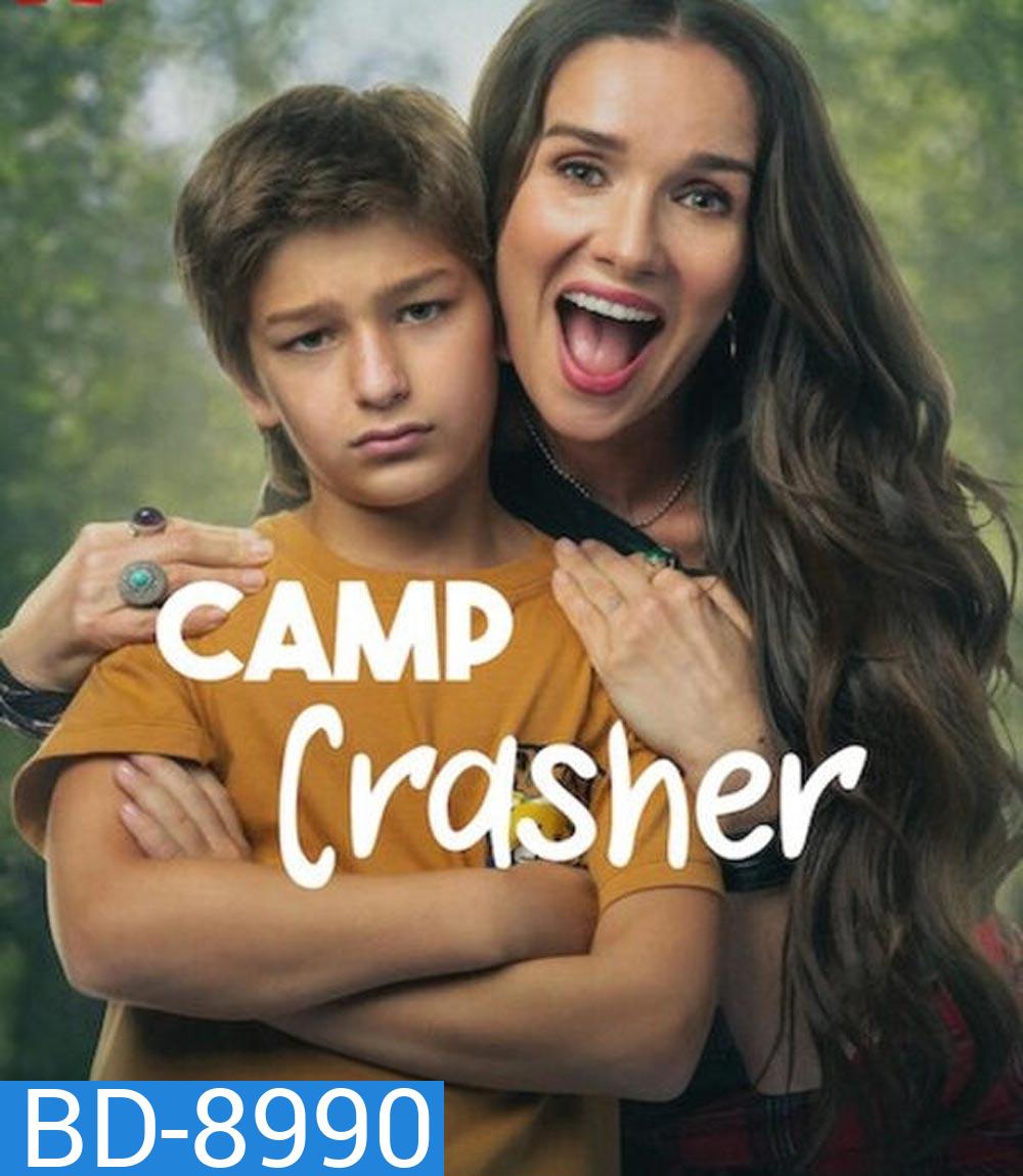 Camp Crasher คุณแม่ป่วนค่าย (2024)