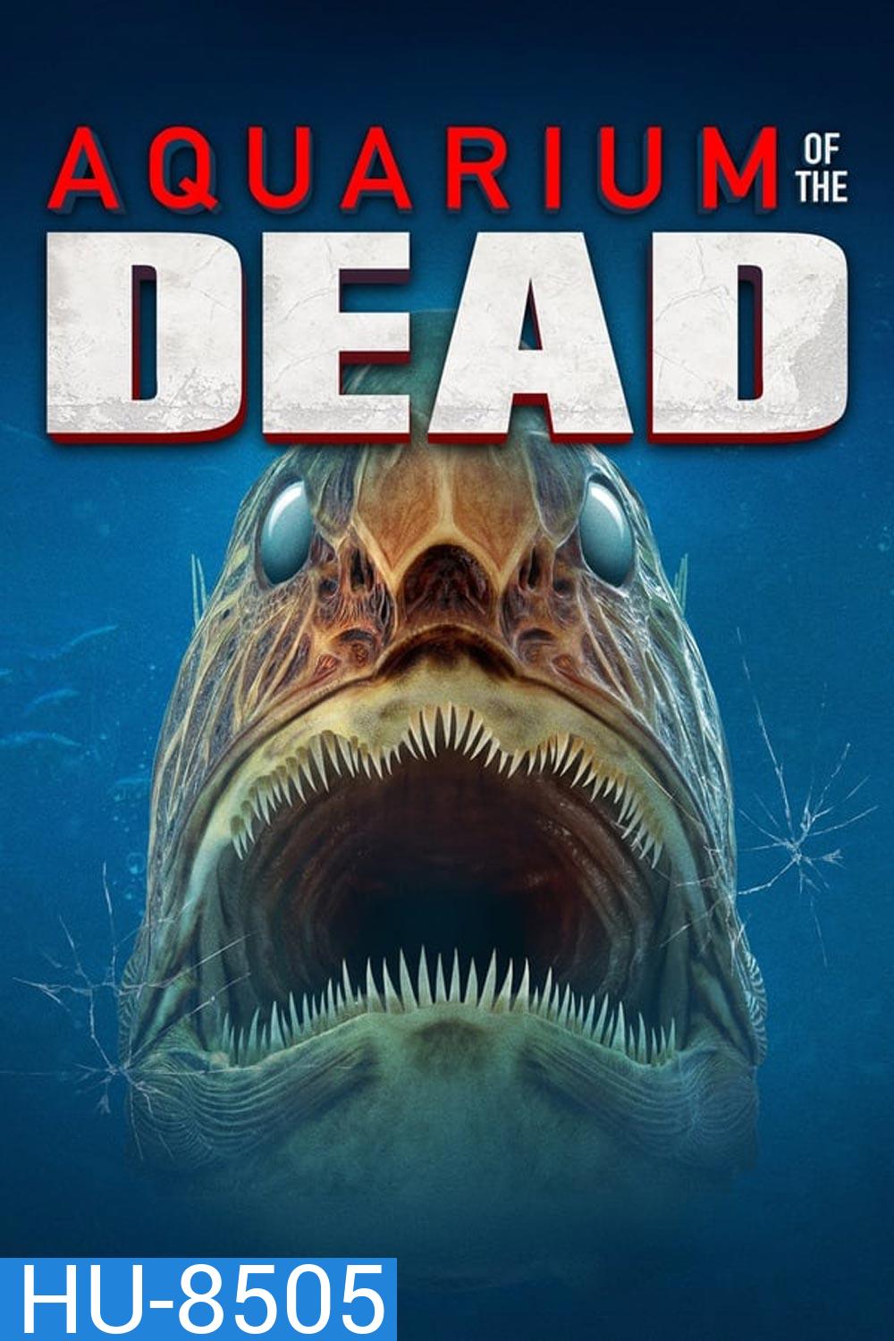 Aquarium of the Dead สวนน้ำซอมบี้ (2021)