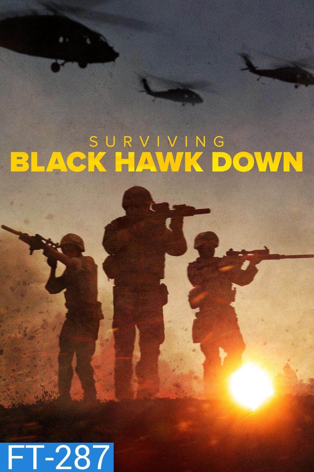 ฝ่าสมรภูมิแบล็ค ฮอว์ค ดาวน์ Surviving: Black Hawk Down (2025) 3 Ep.จบ