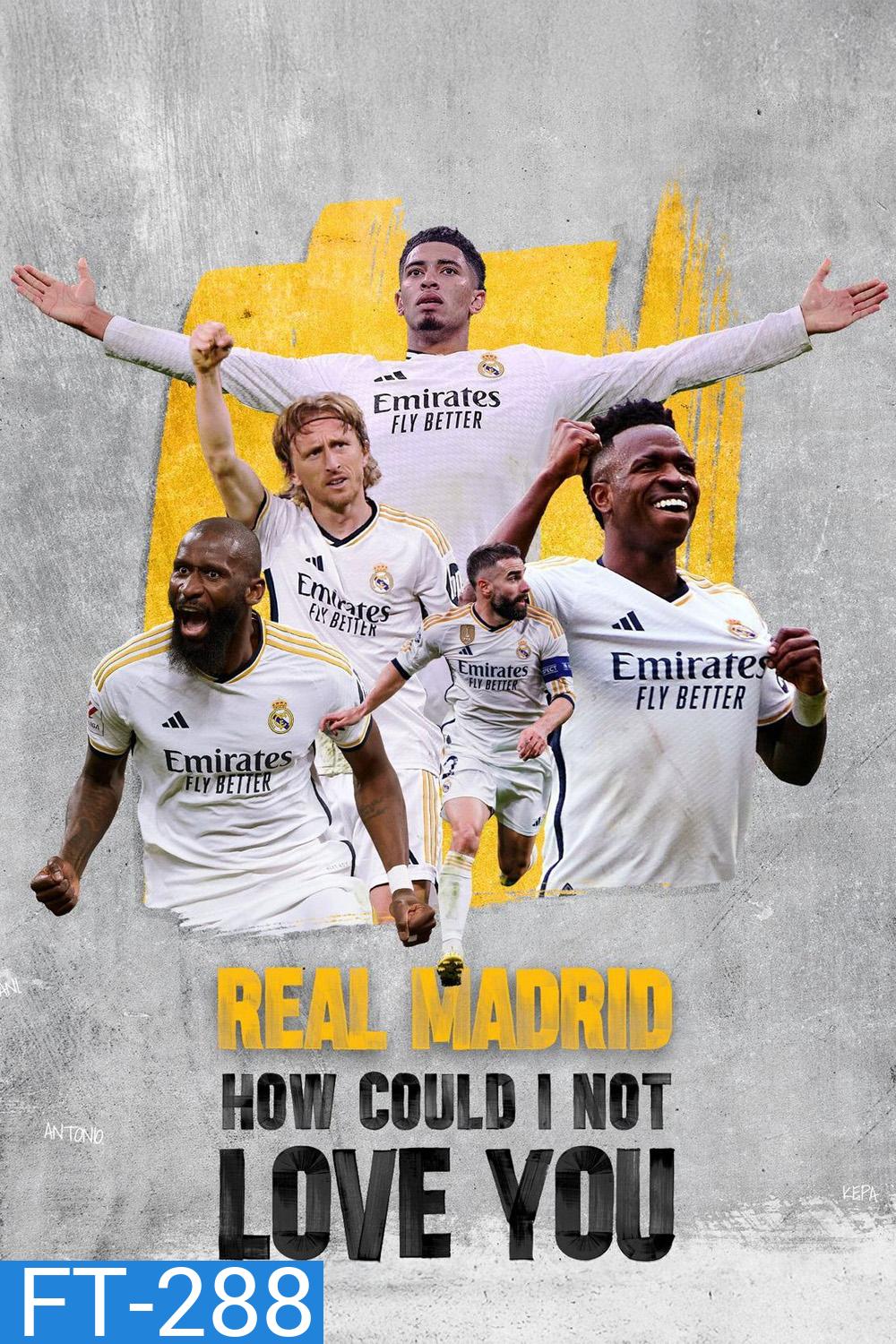 Real Madrid How Could I Not Love You (2025) 6 ตอน