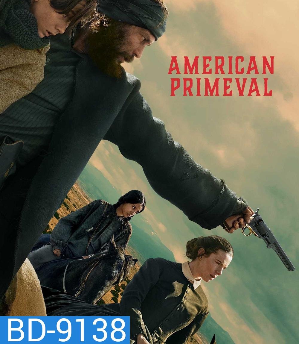 American Primeval Season 1 อเมริกาแดนเถื่อน (2025) 6 ตอนจบ