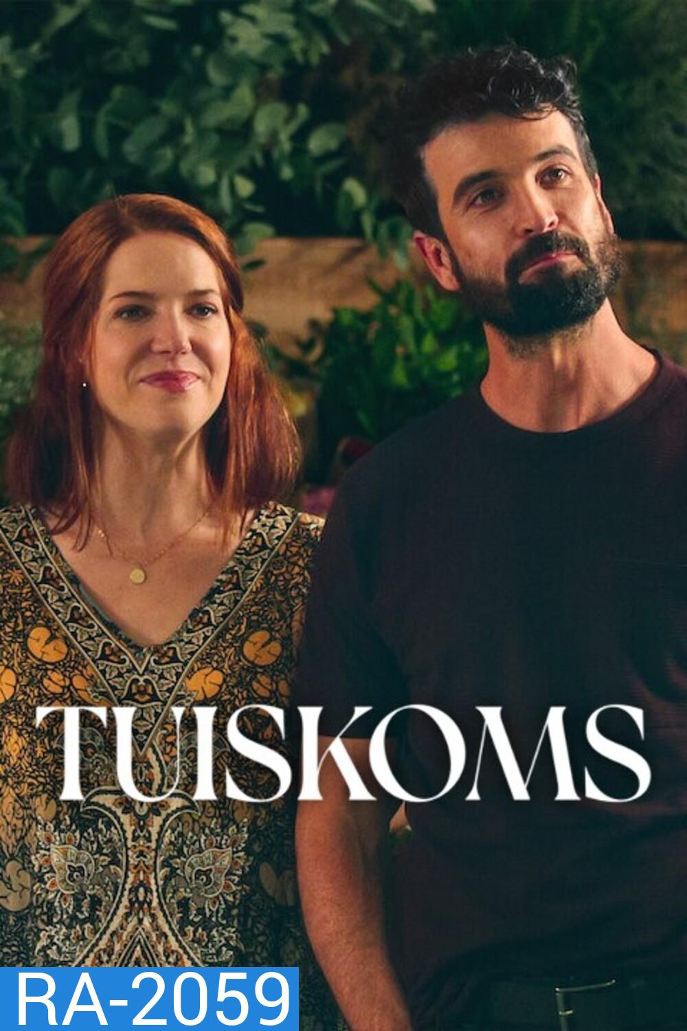 Tuiskoms กลับบ้านไปหารัก (2025) 7 Ep.จบ