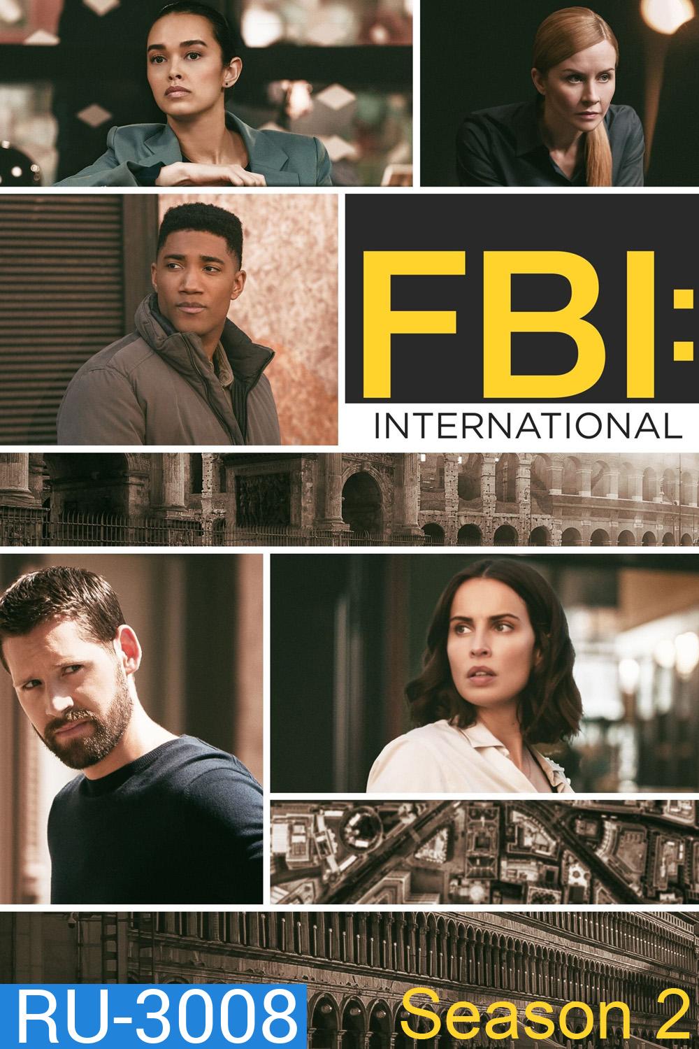 FBI: International Season 2 (2022) เอฟไอบี: สืบข้ามโลก ปี 2 (22 ตอนจบ)