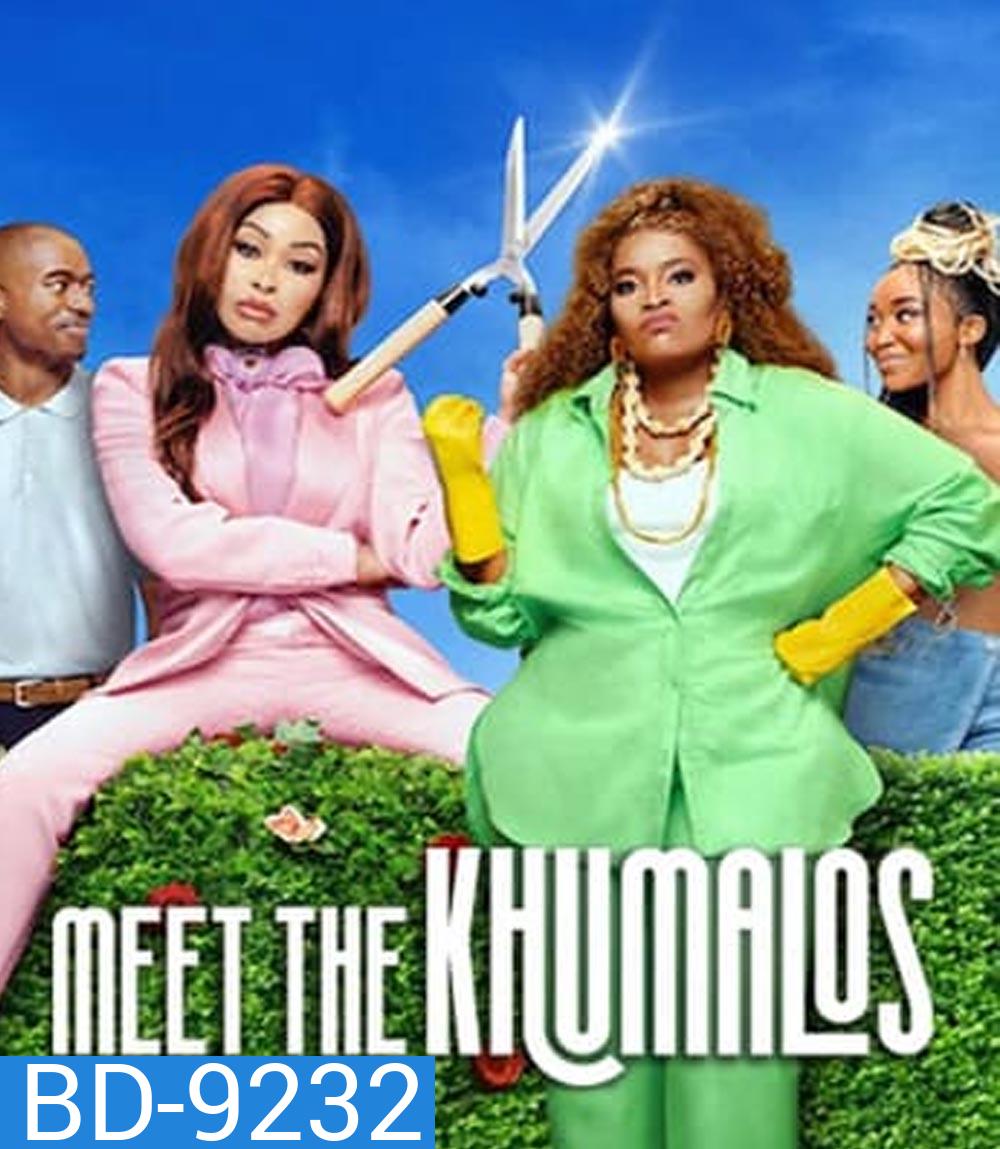 Meet the Khumalos เปิดบ้านป่วนคูมาโล (2025)