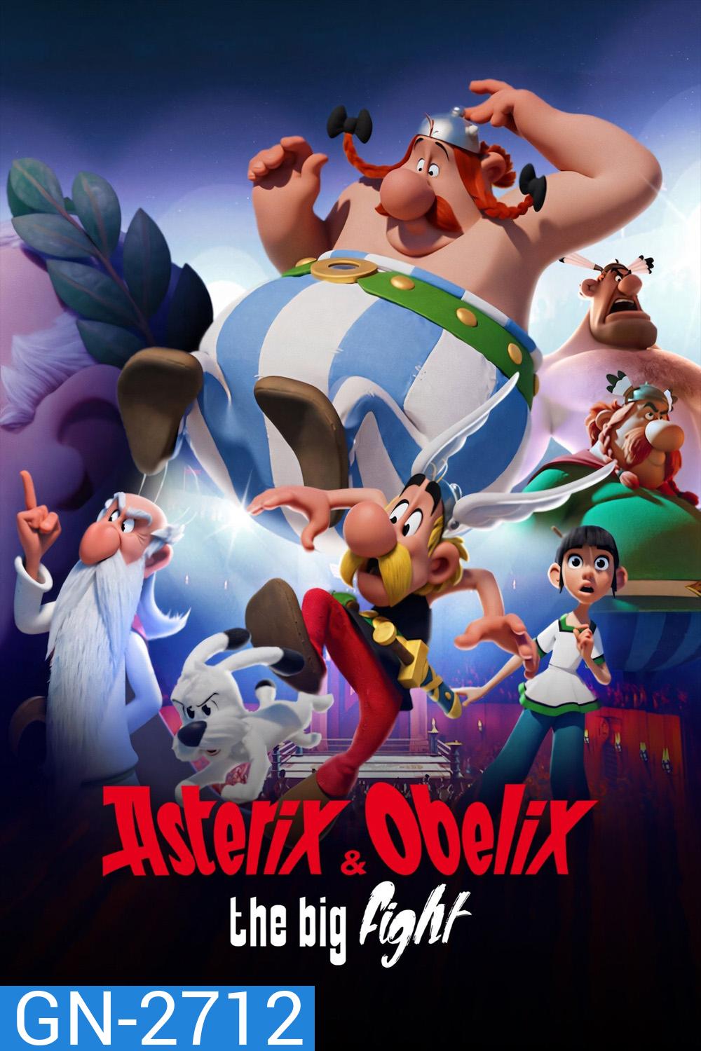 {ตอนที่ 3-5 เสียงไทยเท่านั้น} แอสเตอริกซ์และโอเบลิกซ์กับสมรภูมิหัวหน้าเผ่า Asterix & Obelix: The Big Fight (2025) 5 ตอน