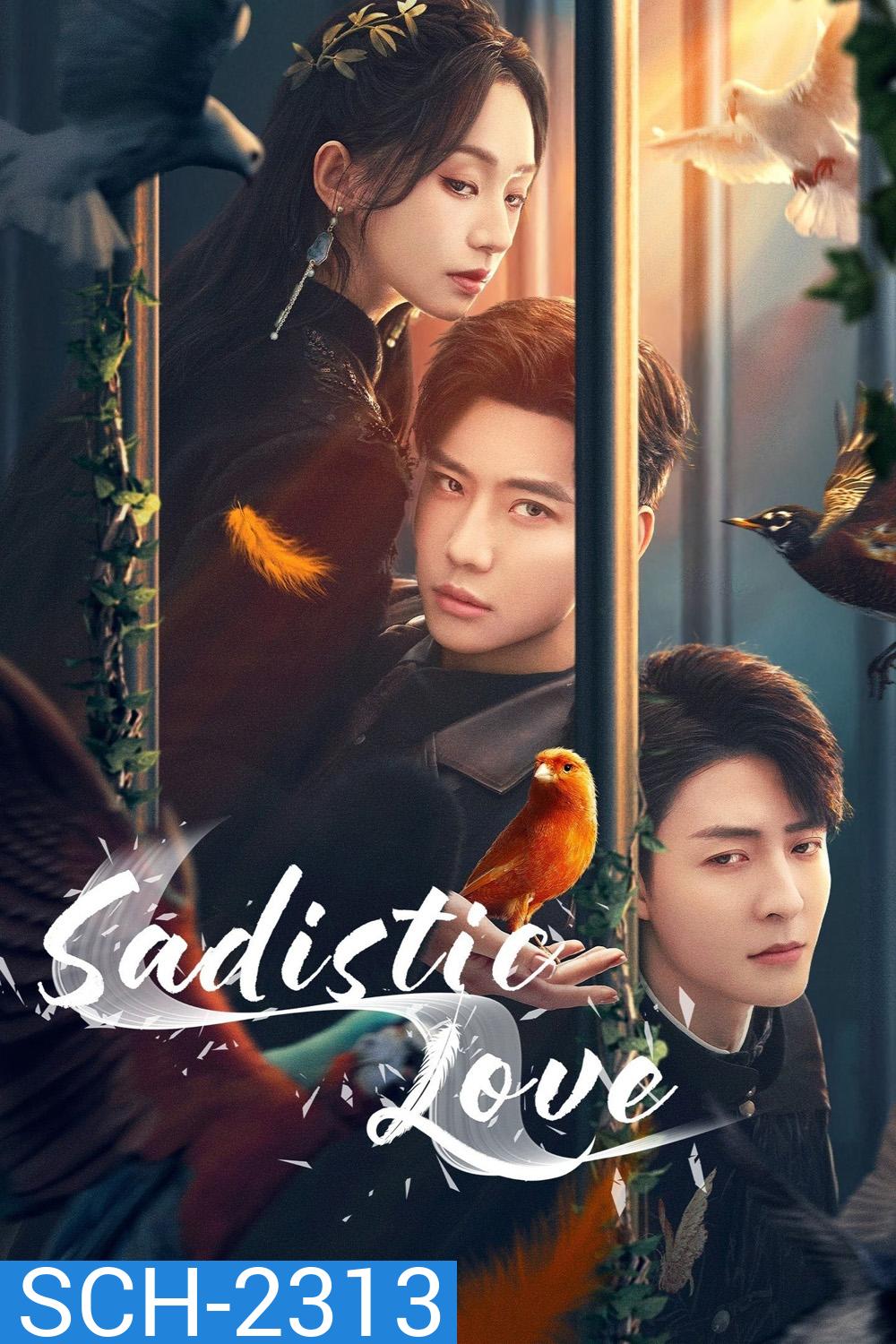 [Mini-Series] เงามืดใต้แสงจันทร์ขาว Sadistic Love (2025) 24 ตอนจบ
