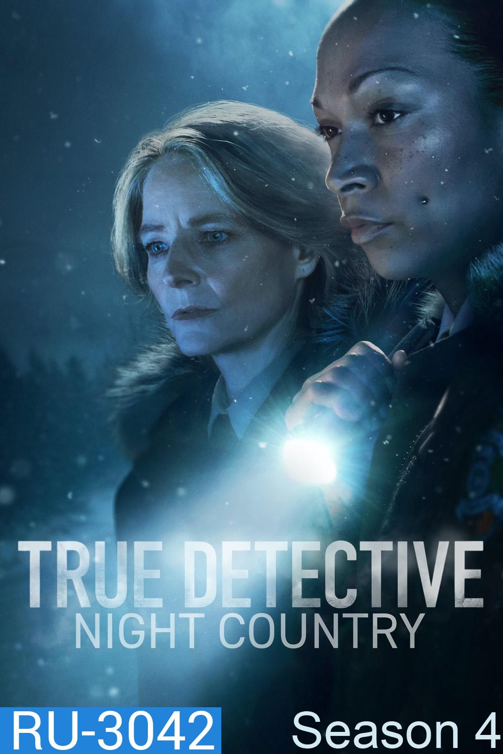 {เครื่องเล่นบางรุ่นไม่สามารถเปลี่ยนซับไทยได้ค่ะ}True Detective Season 4 {2024} ตำรวจพันธุ์แท้ ปี 4 (6 ตอนจบ)