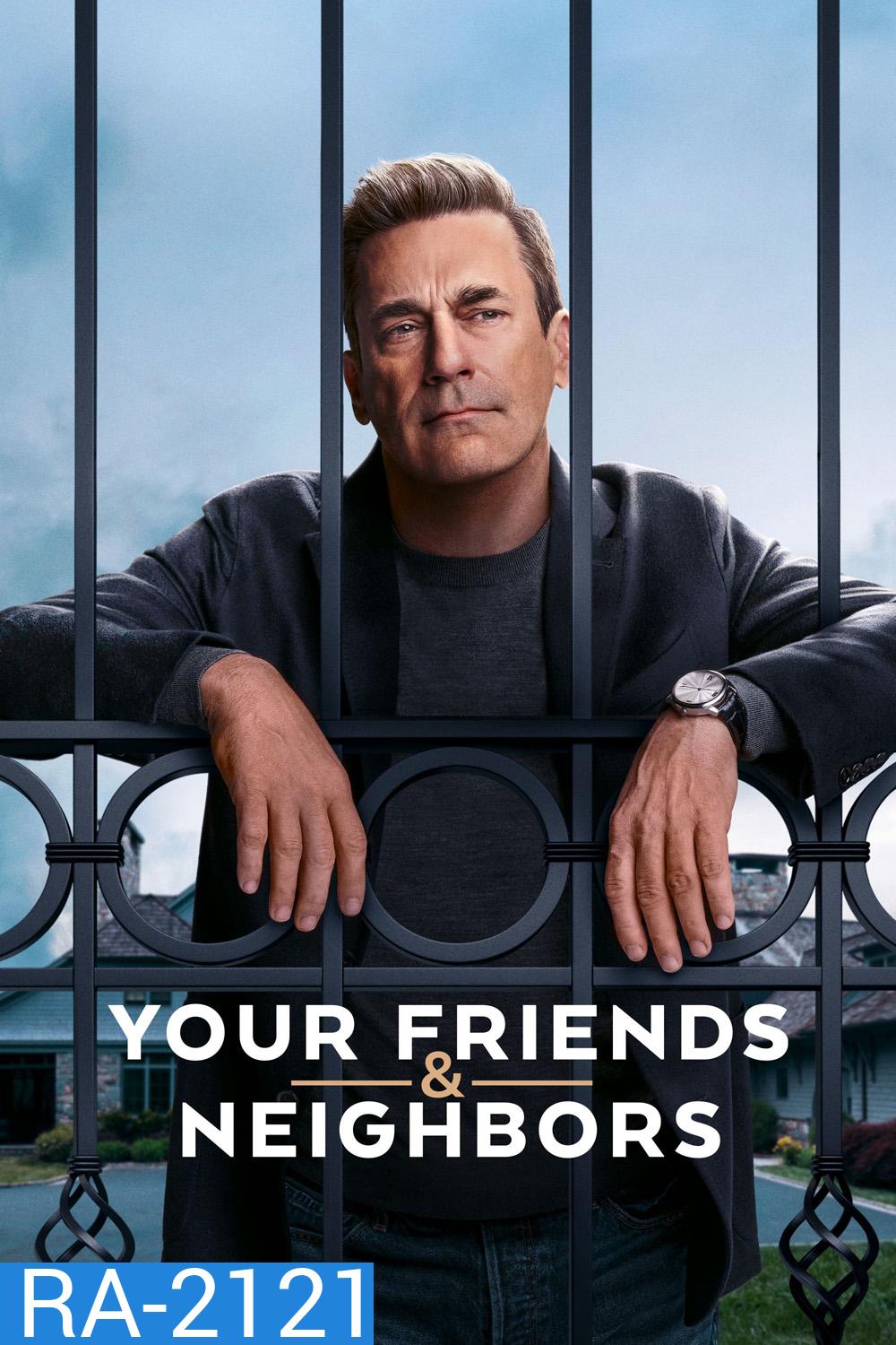 Your Friends & Neighbors (2025) 9 ตอน