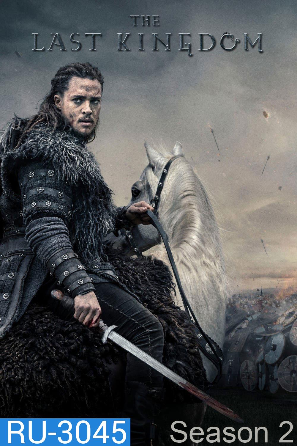 เดอะ ลาสต์ คิงดอม ปี 2 The Last Kingdom Season 2 (2017) 10 ตอนจบ