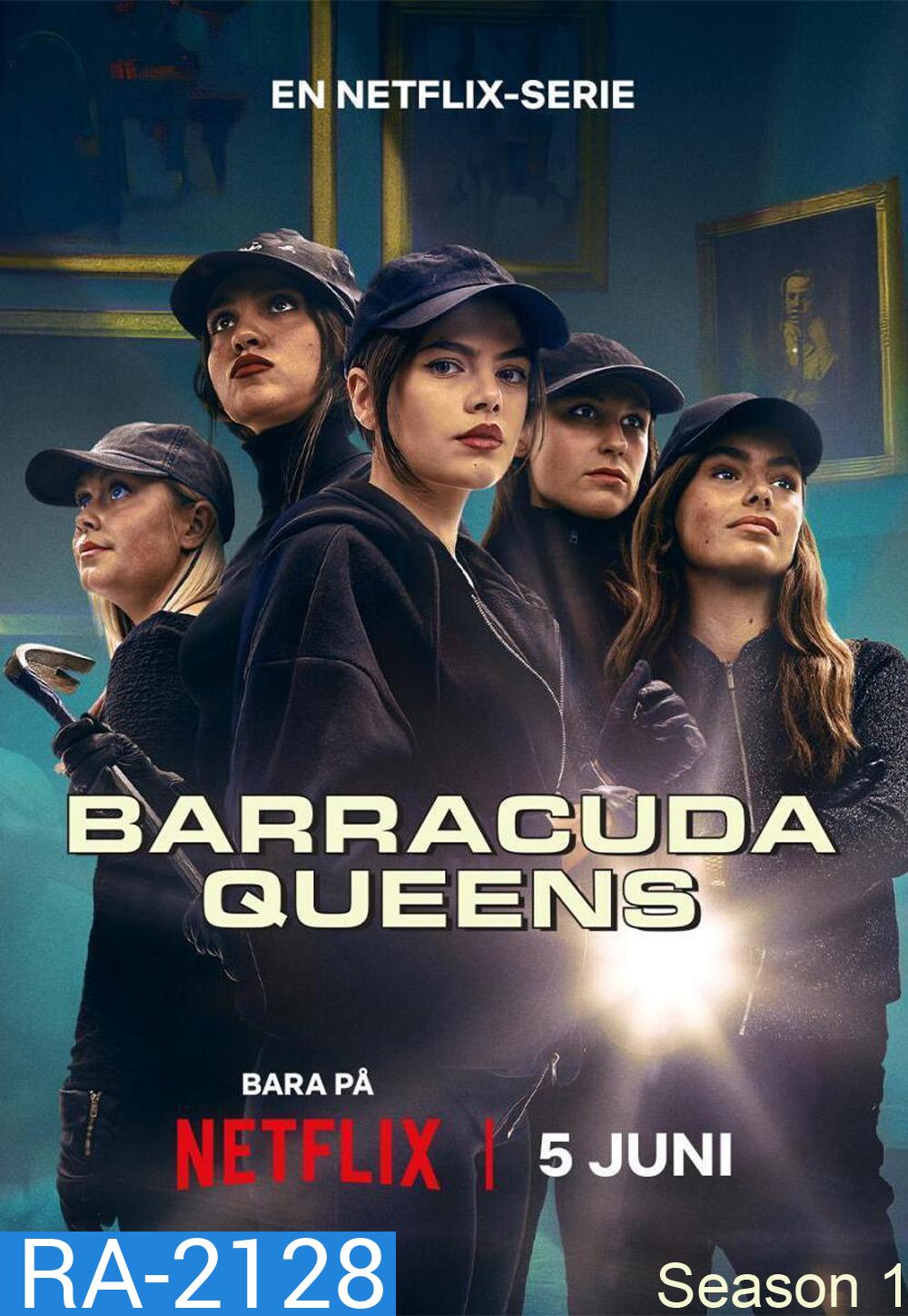 Barracuda Queens Season 1 บาร์ราคูด้า ควีนส์ ปี 1 (2023) 6 ตอน