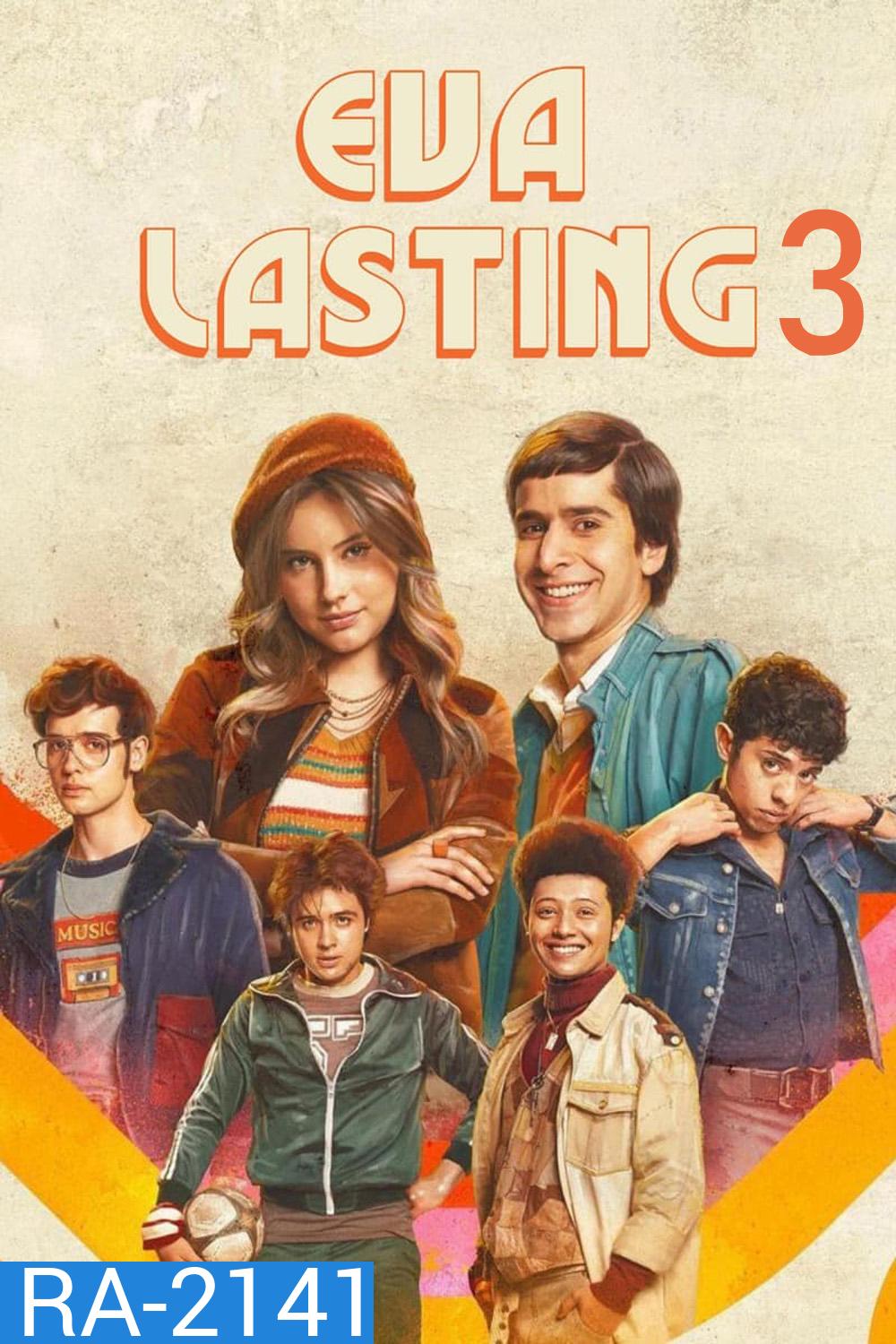 Eva Lasting Season 3 รักแรกคือนิรันดร์ ซีซั่น 3 (2025) 10 ตอน